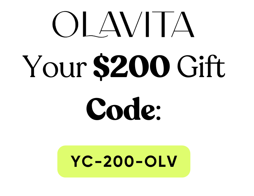 YOUR $200 GIFT CODE: YC-200-OLV